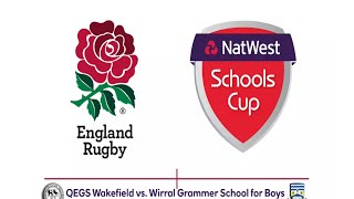 Natwest Schools Cup U15 Semi Final  QEGS Wakefield vs Wirral Grammer School for Boys Full Match [upl. by Nairrod]