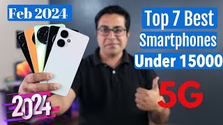 Top 7 Best 5G Phones Under 15000 in Feb 2024 I Best Smartphone Under 15000 [upl. by Pachston509]