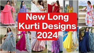 New long kurti designs 2024  Latest anarkali suits  Trending Kurti Designs 2024 [upl. by Georas]