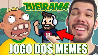 ZUEIRAMA  O INÍCIO  JOGO DOS MEMES  Dublei Todos os Personagens Nessa Gameplay [upl. by Benedetta]