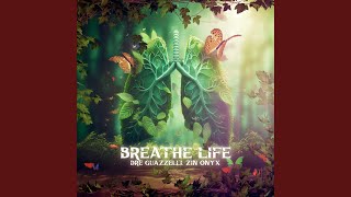 Breathe Life [upl. by Yeldahc422]