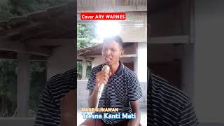 Made Gunawan  Tresna Kanti Mati Cover Ary Warnes [upl. by Ettedo]