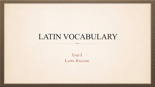 Latin Vocabulary Unit 1 [upl. by Llohcin]