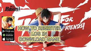 One Piece Fighting Path  How to Register Account amp How to Log in amp Download Game [upl. by Plath]