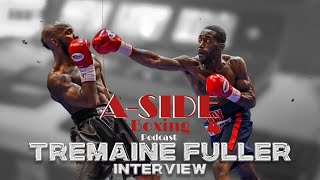 TREMAINE quotTEDDY Pquot FULLER INTERVIEW ASide Boxing [upl. by Eiten]