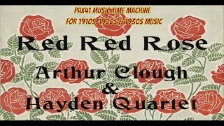 1900s  1910s Music Of Arthur Clough amp Haydn Quartet Red Red Rose Pax41 [upl. by Jeane]