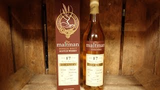 Tobermory 17 Maltman Single Malt Whisky Verkostung Nr155 [upl. by Lundgren]