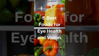 5 Best Foods for Eye Health and Vision Try it now [upl. by Carmelita]