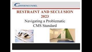 CMS Hospital Restraint and Seclusion Navigating Most Problematic CMS Standards and Proposed Changes [upl. by Lekram]