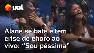 Alane se bate e tem crise de choro ao vivo no BBB 24 após ser eliminada Sou péssima veja vídeo [upl. by Marja]