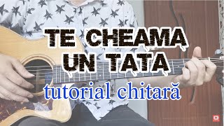 Te cheamă un tată pe nume  Marian Bărbieru 2 stiluri ritm  ciupit  tutorial chitară [upl. by Curtice152]