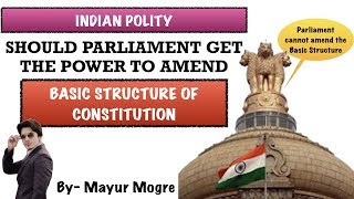 Basic Structure Should Parliament Get the power to amend Basic Structure  Hindi  Indian Polity [upl. by Ellertal]