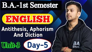 Day5  BA 1st semester English Unit3  Antithesis Aphorism Diction By Harsh Sir baenglish [upl. by Leach]