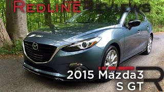 2015 Mazda3 S GT – Redline Review [upl. by Ettecul]