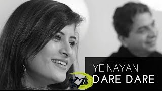 Ye Nayan Dare Dare  The Kroonerz Project  Feat Savaniee Ravindrra  Suhas Mahajan [upl. by Notnats]