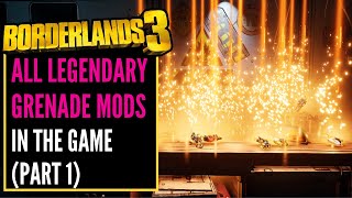 HOW TO GET ALL LEGENDARY GRENADE MODS in BORDERLANDS 3 SO FAR 20 Grenades part 1 [upl. by Arney]