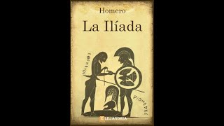 LA ILÍADA HOMERO [upl. by Llerrat692]