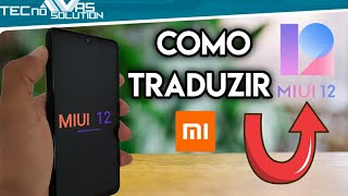 MIUI 12  Como traduzir a versão chinesa [upl. by Olracnaig576]