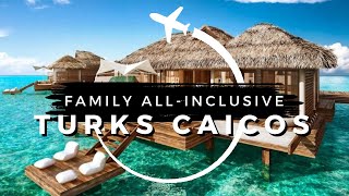 15 Best Affordable AllInclusive Family Resorts in Turks and Caicos  Travel With Kids 2024 [upl. by Yeliak]