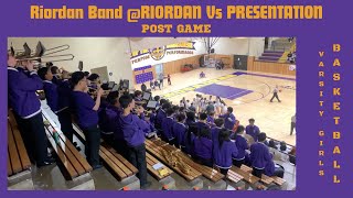 Riordan Band Varsity Girls Basketball Riordan Vs Presentation POST GAME [upl. by Roer624]