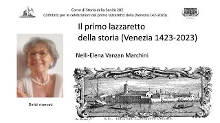 Corso di Storia della Sanità 2023 – IV e ultima lezione  I lazzaretti [upl. by Enyaj]