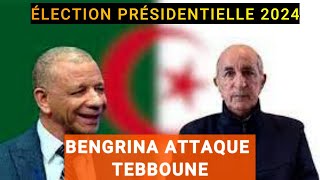 ELECTION PRÉSIDENTIELLE 2024 pour Abdelkader BENGRINA Abdelmajid TEBBOUNE doit passer la main [upl. by Miza]