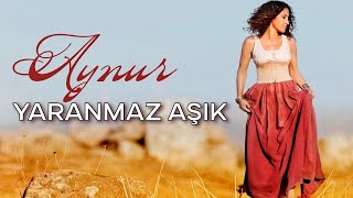 Aynur Doğan  Yaranmaz Aşık  Rewend [upl. by Eentroc]