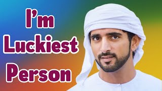 Im Luckiest  Sheikh Hamdan  Fazza Poems  Hamdan Fazza Poems Today [upl. by Intisar]