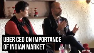 Uber CEO Dara Khosrowshahi On Importance Of Indian Market [upl. by Linet352]