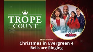 The Trope Count 015  Christmas in Evergreen 4 Bells are Ringing HALLMARK CHRISTMAS MOVIE REVIEW [upl. by Tennes]