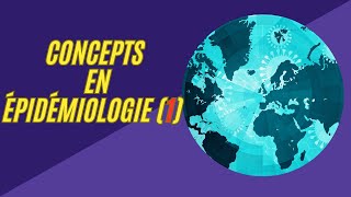 concepts en épidémiologie partie 1 [upl. by Dnaleel]