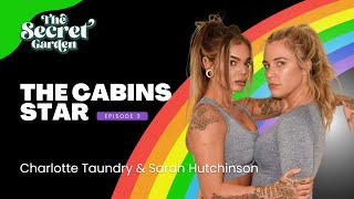 3 The Cabins Star Charlotte Taundry and Sarah Hutchinson [upl. by Anreval]