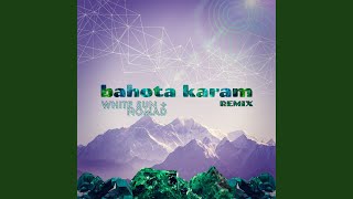 Bahota Karam Remix [upl. by Lamson]