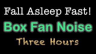 Best Box Fan White Noise  3 Hours of Black Screen for Sleep [upl. by Acyre]