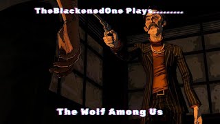 But what if I get shot in the face The Wolf Among Us Chapter 10 [upl. by Yelnats690]