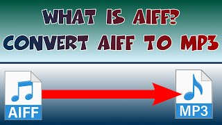 What is an AIFF file How to open an AIFF file Convert AIFF to MP3 AIFF MP3 Open Conversion [upl. by Anais]