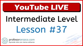 🗽 NIVEL INTERMEDIO  LESSON 37 [upl. by Jerrol942]