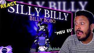 SILLY BILLY CANTADA INTEIRA EM PTBR REACT Silly Billy Fansing By LenMatsumoto [upl. by Ytineres]