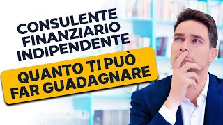 Consulenza Finanziaria Indipendente Quanto Può Valere per Te [upl. by Sherye949]