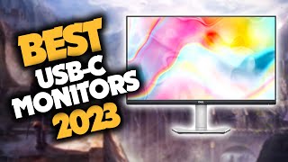 Best USBC Monitor in 2023 Top 5 Picks For Any Budget [upl. by Emirak]