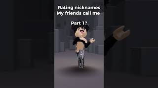 Rating nicknames my friends call me part 1 🤓 roblox shorts fyp [upl. by Francisco]