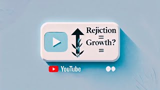 DOES Rejection Hold The SECRET To PERSONAL GROWTH [upl. by Ernald]