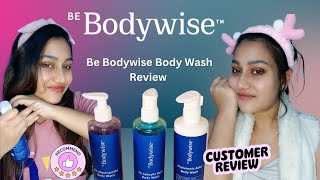 Be Bodywise Bodywash Review ✨  Be Bodywise Niacinamide Salicylic Acid amp Hyaluronic Body wash [upl. by Anahsal64]