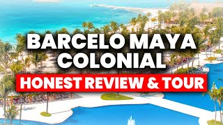 Barcelo Maya Colonial  All Inclusive  HONEST Review amp Full Tour [upl. by Enyallij709]