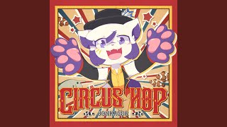 Circus Hop [upl. by Aihsi689]