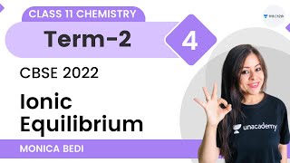 Ionic Equilibrium  Lecture4  Class 11 Chemistry  Unacademy Class 11 amp 12  Monica Bedi [upl. by Ramin702]