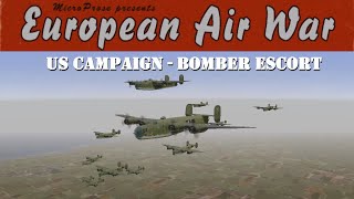 European Air War  US Campaign Mission  Bomber Escort [upl. by Leirbaj]