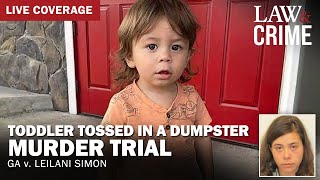 LIVE Toddler Tossed in a Dumpster Murder Trial — GA v Leilani Simon — Day 1 [upl. by Elyse]