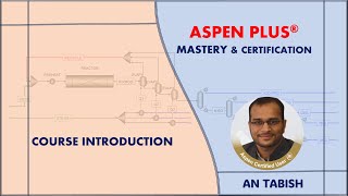 Aspen Plus V140  Introduction to Aspen Plus Mastery and Certification Course [upl. by Cosetta324]