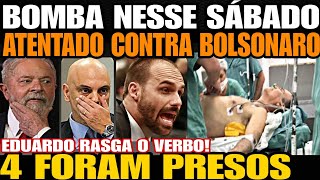 ATENTADO GRAVE CONTRA JAIR BOLSONARO EDUARDO BOLSONARO RASGA O VERBO 4 PRESOS AGORA NA ARGENTIN [upl. by Sakiv]